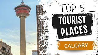 Top 5 Places to Visit in Calgary | Canada - English