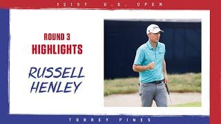 Highlights: Russell Henley, Round 3 - 2021 U.S. Open