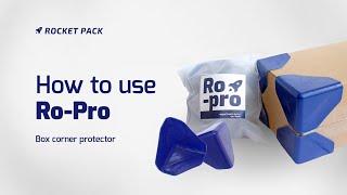 How to Use Ro-Pro (Box Corner Protector)