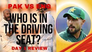 PAKvsENG DAY 1 I WHO IS IN THE DRIVING SEAT? I CONTROL KISKAY HAAT  MAY? I  Muhammad Amir