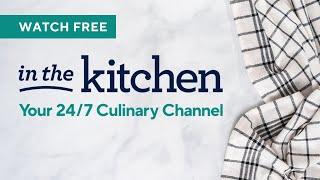 In The Kitchen | LIVE CHANNEL