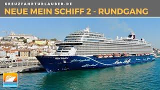 Neue Mein Schiff 2 - Highlights im Rundgang