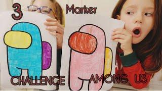 3 marker challenge AMONG US  Saralex Show RETO