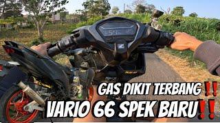 VARIO 66 HARIAN SPEEDING ‼️ GAS DIKIT LANGSUNG TERBANG