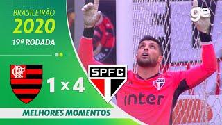 FLAMENGO 1 X 4 SÃO PAULO | MELHORES MOMENTOS | 19ª RODADA BRASILEIRÃO 2020 | ge.globo