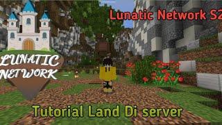 || Tutorial || Land House di Server || Lunatic Network || Join Now
