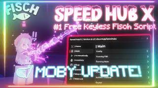 [NEW] BEST Fisch Script (No Key) – Speed Hub X | Auto Farm, Auto Events, Fast Catch (PC/Mobile)