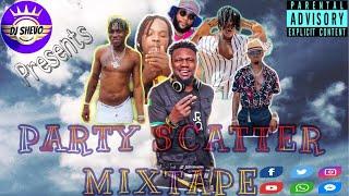 LATEST 2020 PARTY SCATTER MIXTAPE HOSTED BY DJ SHEVO