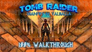 TRLE: Shadows of Valhalla | 100% WALKTHROUGH