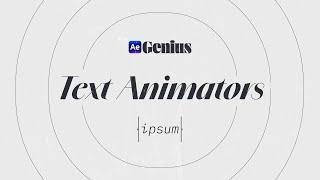 Text Animators are an After Effects superpower | Ae Genius