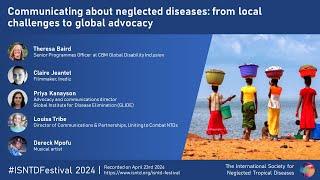Communicating about neglected tropical diseases: from local challenges to global advocacy