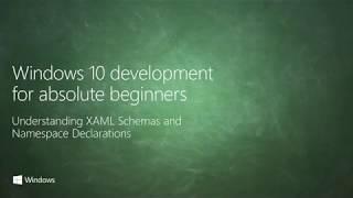 07 Understanding XAML Schemas and Namespace Declarations