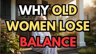 Doctors Warn Older Women, 99% Lose Balance Due to These 8 Mistakes You Can Avoid!