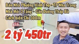 Bán Nhà Nha Trang Gần Biển|Nhà Mới 3 Tầng Cách đường Tháp Bà Chỉ 20m| Nha Trang Nhà Đất Khánh Hòa