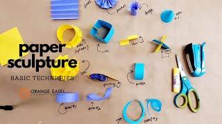 Basic Techniques for Paper Sculpture