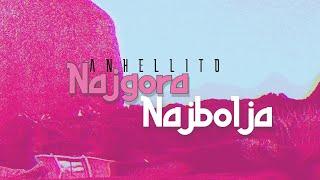 ANHELLITO - NAJGORA & NAJBOLJA