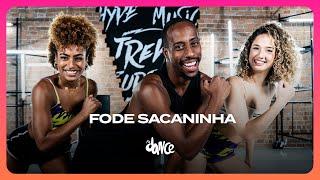 FODE SACANINHA - Oh Malvadão | FitDance (Coreografia)