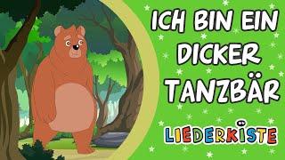 Ich bin ein dicker Tanzbär - Kinderlieder zum Mitsingen | Liederkiste