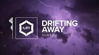 Nick Eyra - Drifting Away [HD]