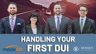 Handling First DUI Case: Free Seminar from Rossen Law Firm