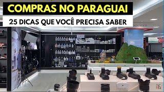 Compras no Paraguai | Foz do Iguaçu - 25 dicas você PRECISA saber antes de ir ao Paraguai!