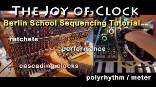 The Joy of Clock Pt 1. Modular Sequencing Tutorial for Berlin School Performance. #ratchet #eurorack