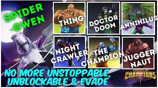 MCOC - Spider-Gwen - Counter to Thing, Dr. Doom, Annihilus, Nightcrawler, The Champion & Juggernaut