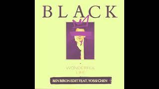 Black - Wonderful Life (Ben Biron Edit Feat. Yossi Chen)