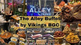 The Alley by Vikings BGC Buffet Birthday Promo & Rates 2024