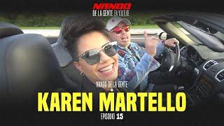 NANDO DE LA GENTE EN YOUTUBE | KAREN MARTELLO | PODCAST | EP 15 | COMEDIA | WEBSHOW