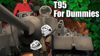 WoT || T95 For Dummies