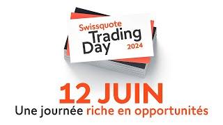 Swissquote Trading Day 2024 | Swissquote