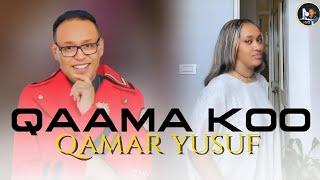 Qaama Koo Qamar Yusuf New Ethiopian Oromo Music #neworomomusic #newethiopianoromomusic