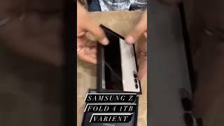 Samsung fold 4 1TB #smartphone #unboxing #tech #mobile #short #shortvideo #tending #mobile #kunwarji