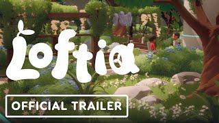 Loftia - Official Overview Trailer | Wholesome Direct 2023