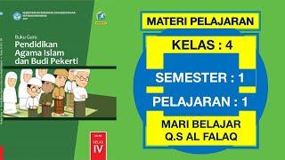 Pendidikan Agama Islam Kelas 4 SD Pelajaran 1 Mari Belajar Q.S Al Falaq Pertemuan 1