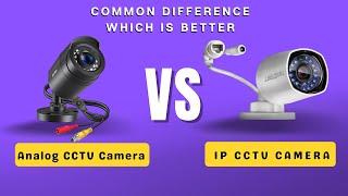 Analog Vs IP CCTV Camera