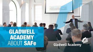 Gladwell Academy's thought leadership regarding SAFe