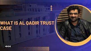 Al-Qadir Trust Case Explained |  What is Al Qadir trust case against Imran Khan and Bushra Bibi