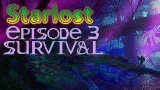 #RPG Starlost Episode 3 - Survival