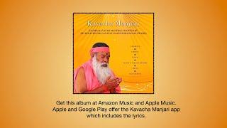 Kavacha Manjari album in one video rendered by His Holiness Sri Ganapathy Sachchidananda Swamiji.