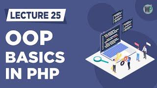 25 - Basics of OOP in PHP  - Tutorial in Urdu & Hindi