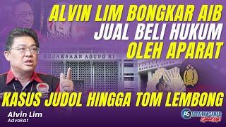 Alvim Lim Bongkar Aib Jual Beli Hukum Oleh Aparat. Kasus Judi Online Hingga Tom Lembong | #SPEAKUP