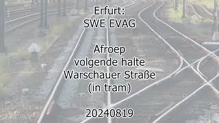 Erfurt; SWE EVAG (in tram); next stop; Warschauer Straße (20240819)