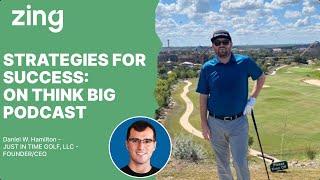 STRATEGIES FOR SUCCESS: With Daniel W. Hamilton, FOUNDER | Think Big With Dan & Qasim