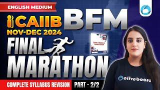 CAIIB BFM Final Marathon | Complete Syllabus Revision Part 2 | CAIIB Nov 2024 BFM Marathon