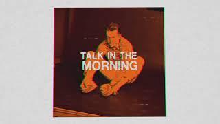 Danny Jones - Talk In The Morning (Lyric Video)