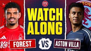  LIVE STREAM Nottingham Forest vs Aston Villa | Live Watch Along Premier League