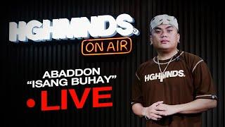 Abaddon | Isang Buhay (HGHMNDS On Air)