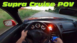 Taking My Supra Out For A Cruise. MK4 Supra POV.